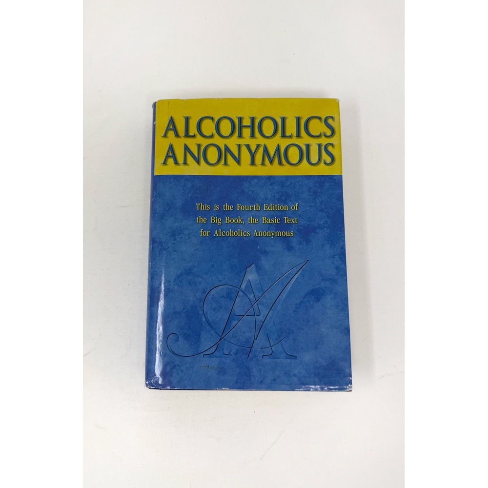 Alcoholics Anonymous Big Book 4th Edition Hardcover 2007 Recovery AA Book